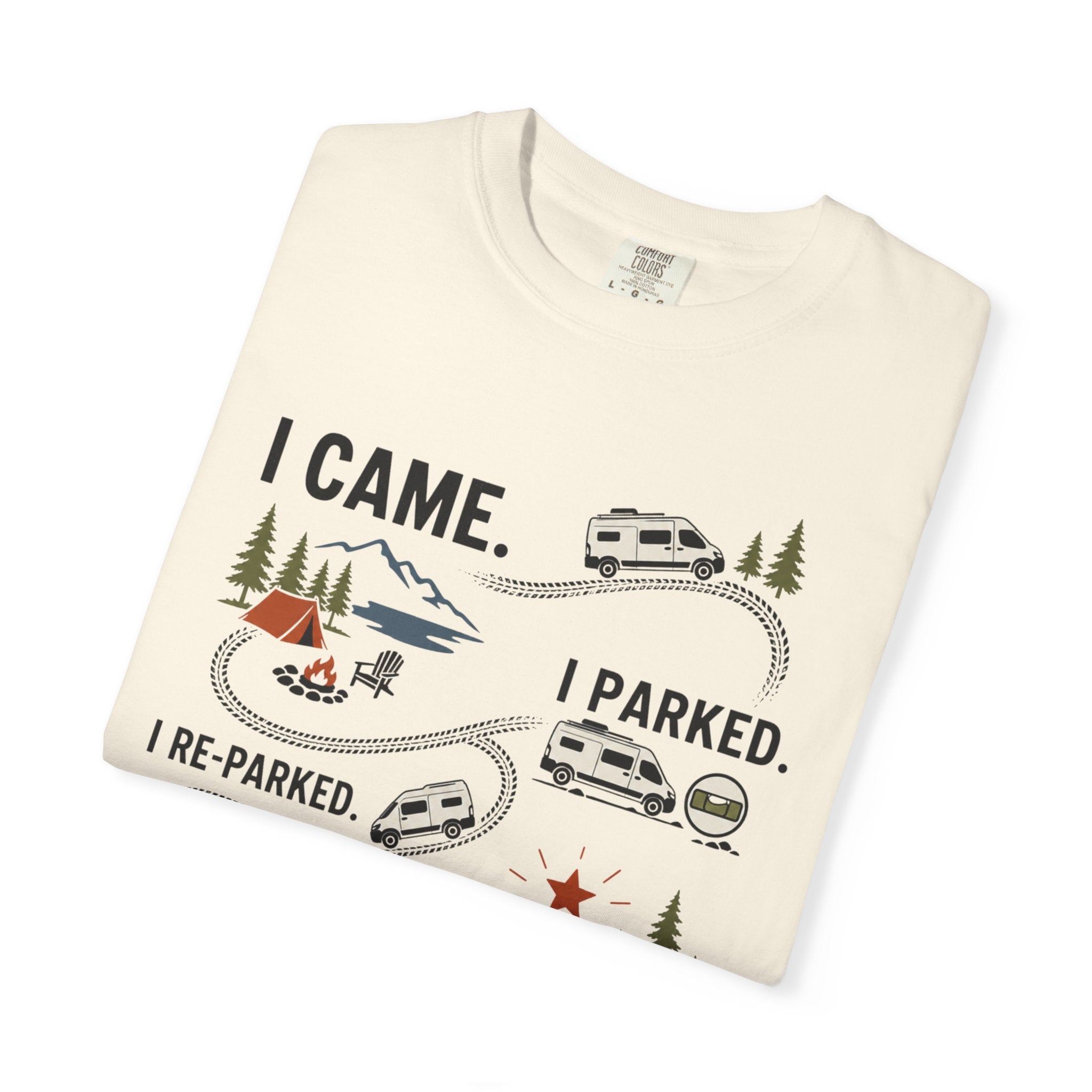 I Came I Parked I Re Parked - T-Shirt