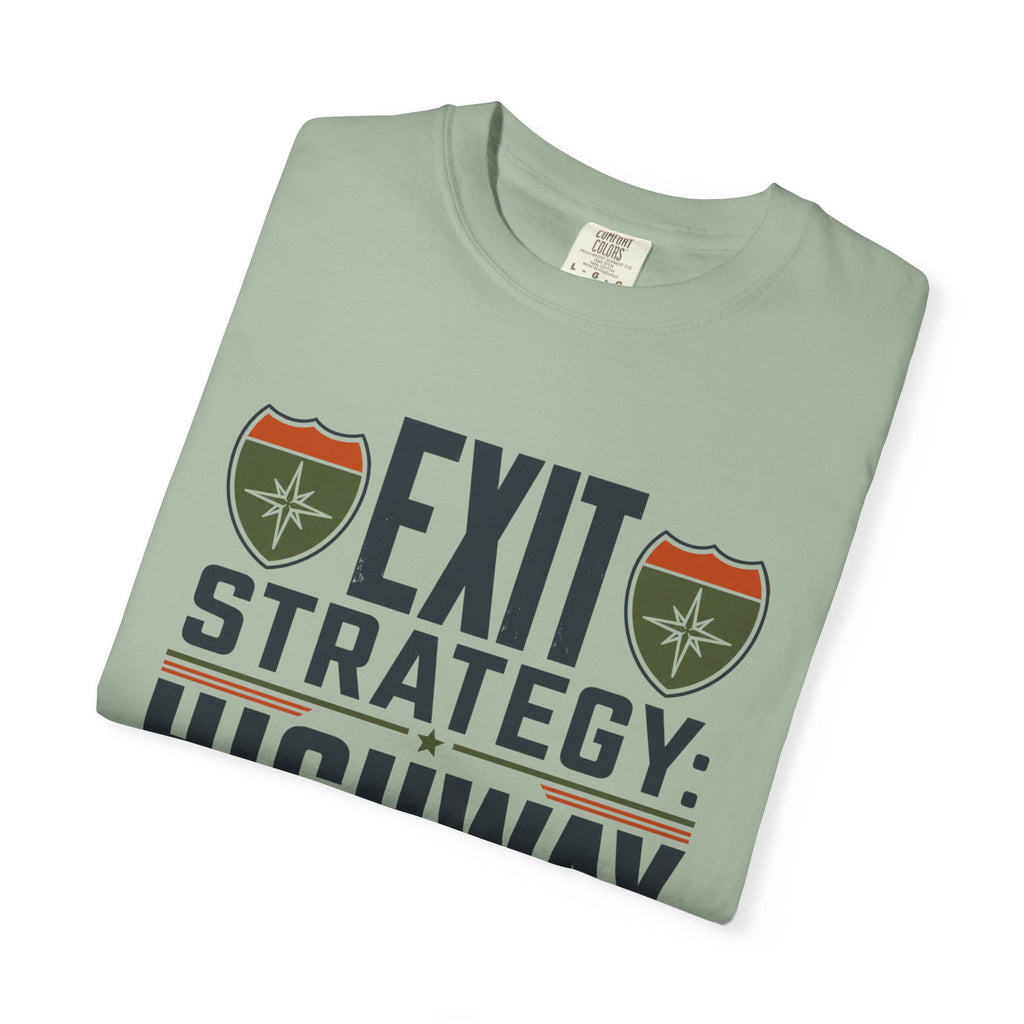 Exit Strategy Highway - T-Shirt