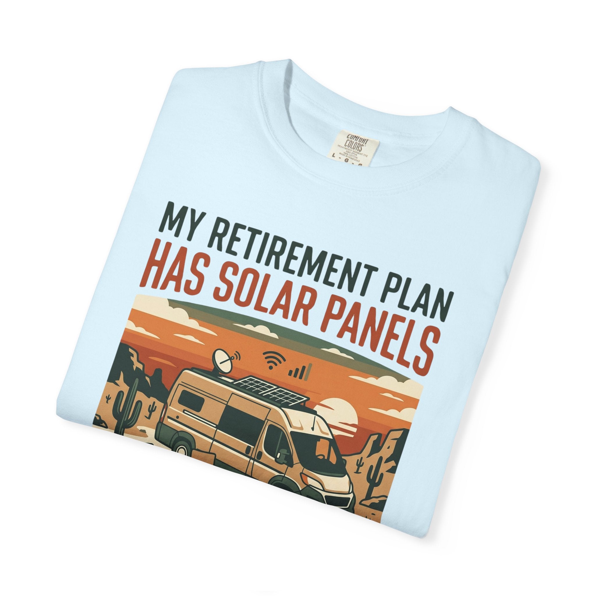 My Retirement Plan Has Solar Panels - T-Shirt