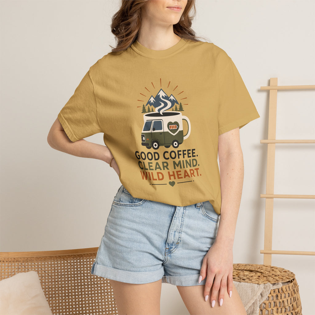 Good Coffee Clear Mind Wild Heart - T-Shirt
