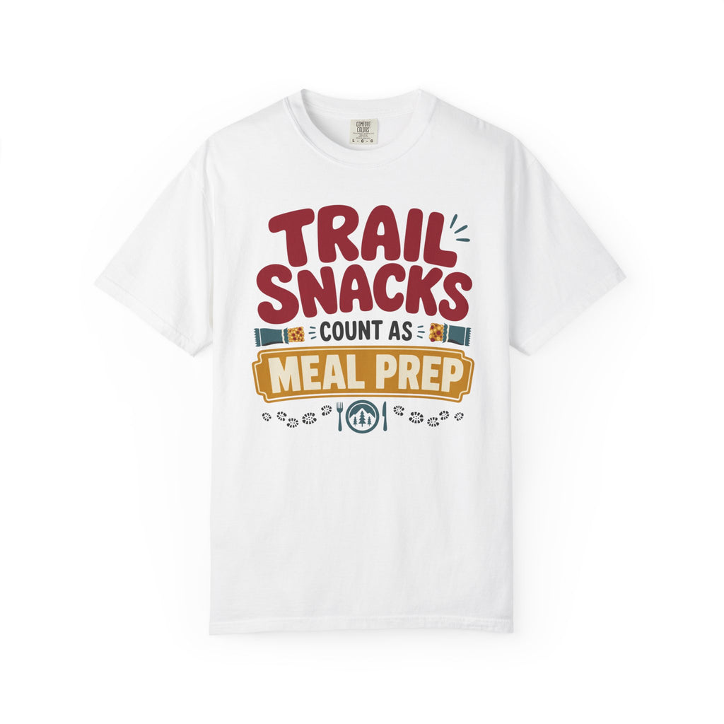 Trail Snacks Count As Meal Prep - T-Shirt