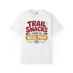 Trail Snacks Count As Meal Prep - T-Shirt