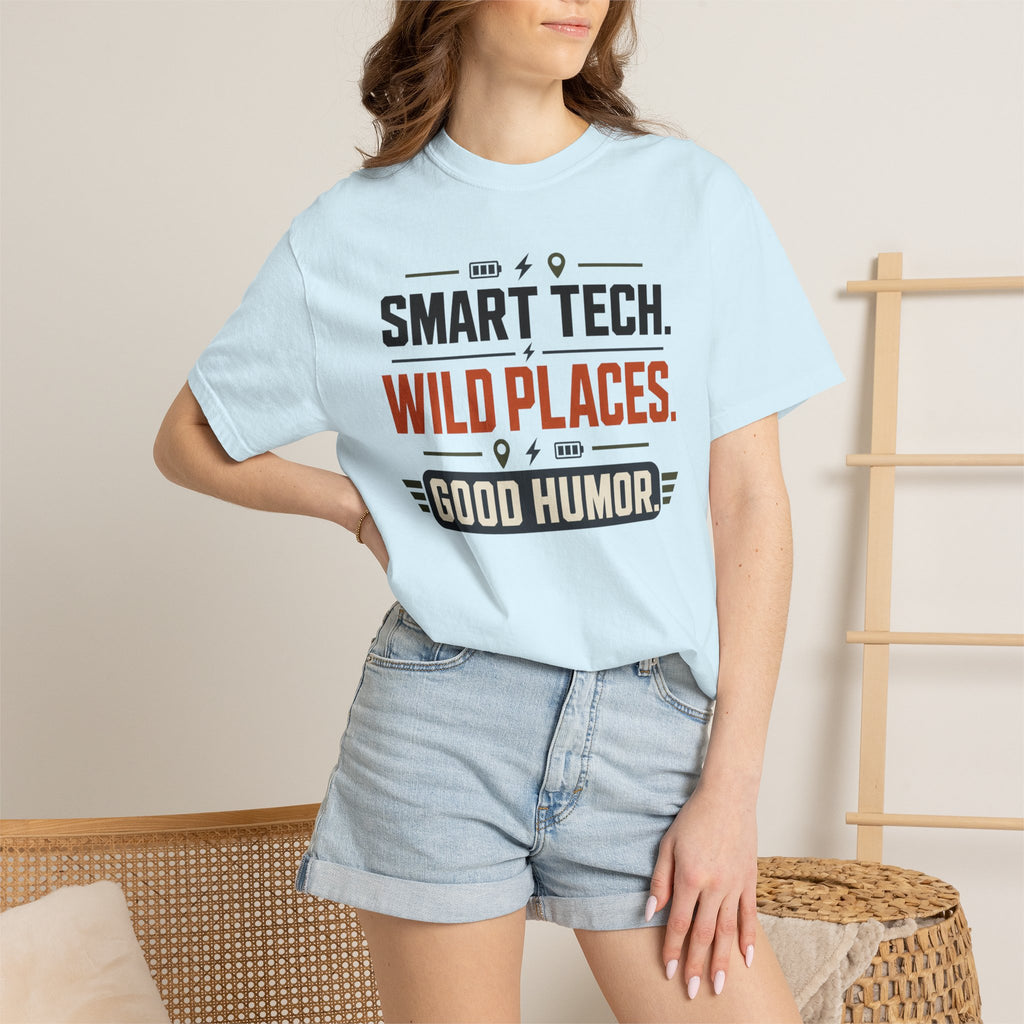 Smart Tech Wild Places Good Humor - T-Shirt