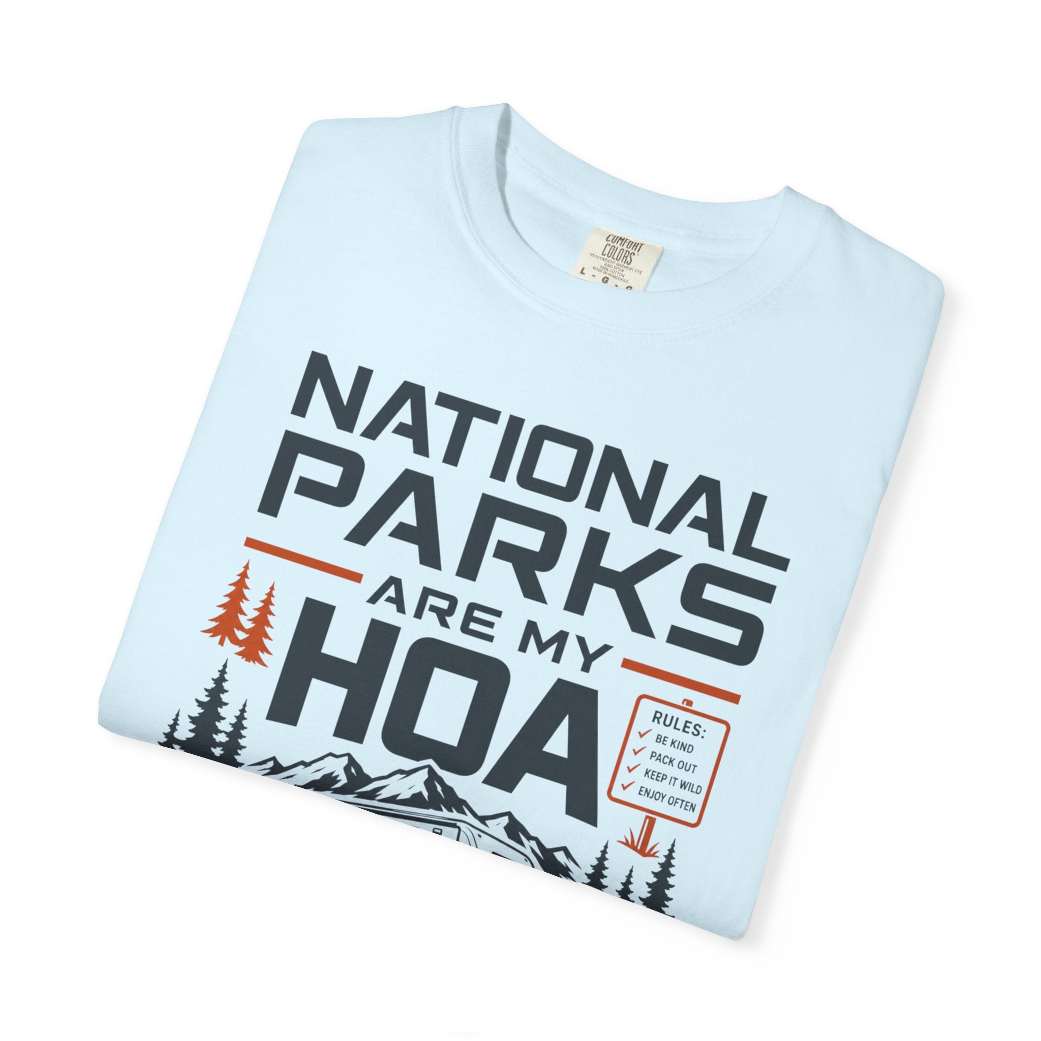 National Parks Are My HOA - T-Shirt