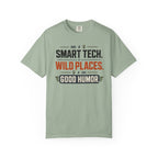 Smart Tech Wild Places Good Humor - T-Shirt