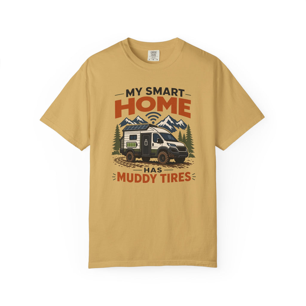 My Smart Home Has Muddy Tires - T-Shirt
