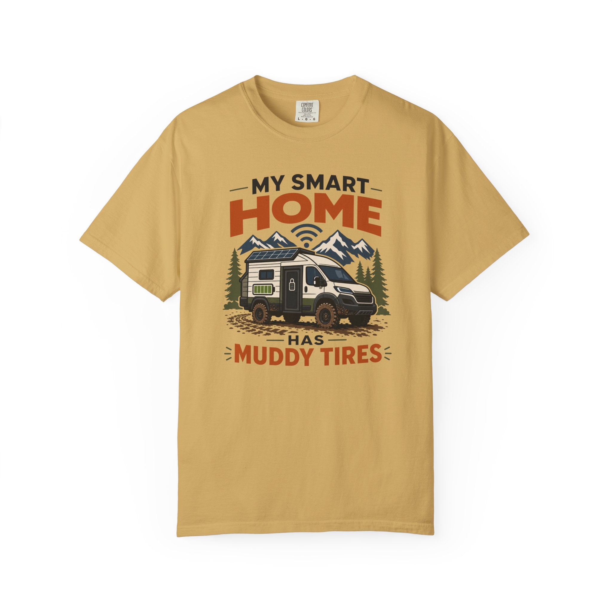 My Smart Home Has Muddy Tires - T-Shirt