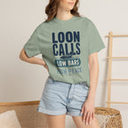 Loon Calls Low Bars High Peace - T-Shirt