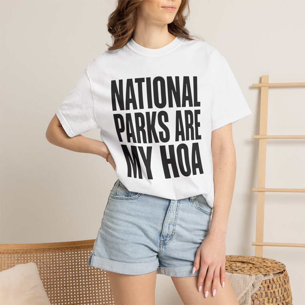 National Parks Are My HOA - T-Shirt