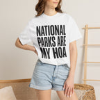 National Parks Are My HOA - T-Shirt