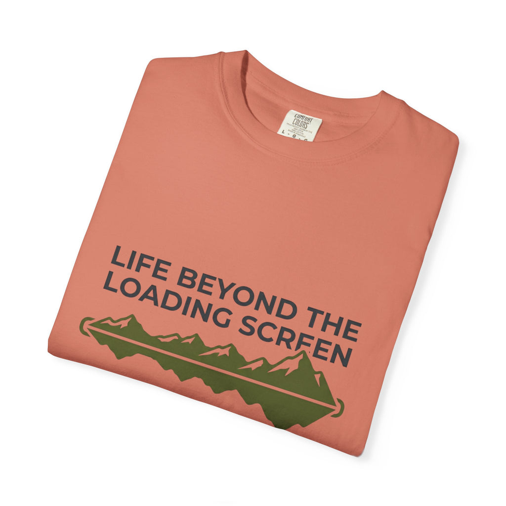 Life Beyond The Loading Screen - T-Shirt