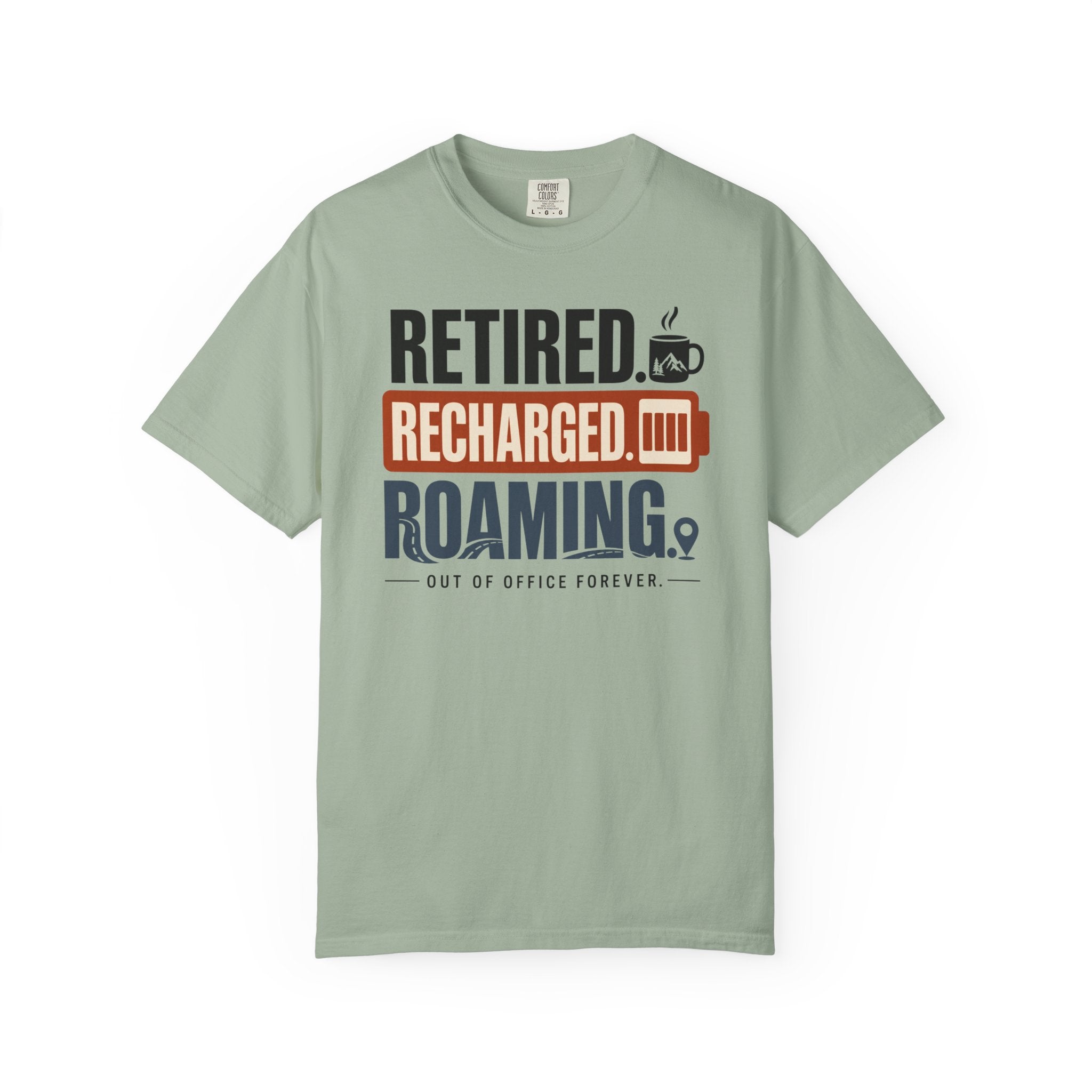 Retired Recharged Roaming - T-Shirt