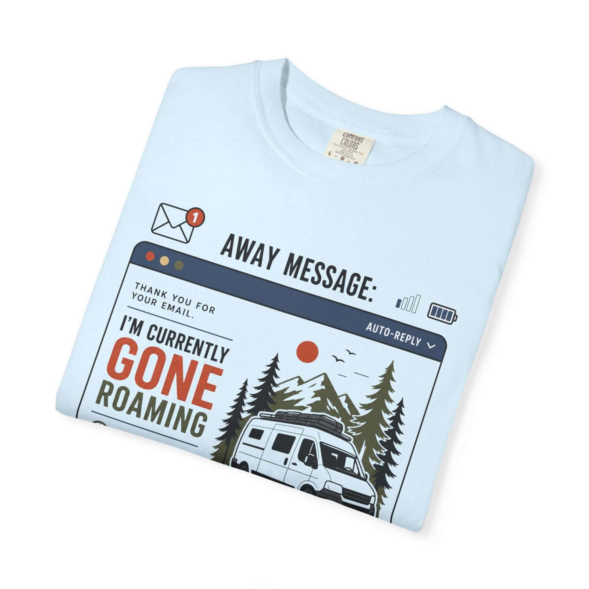 Away Message Gone Roaming - T-Shirt