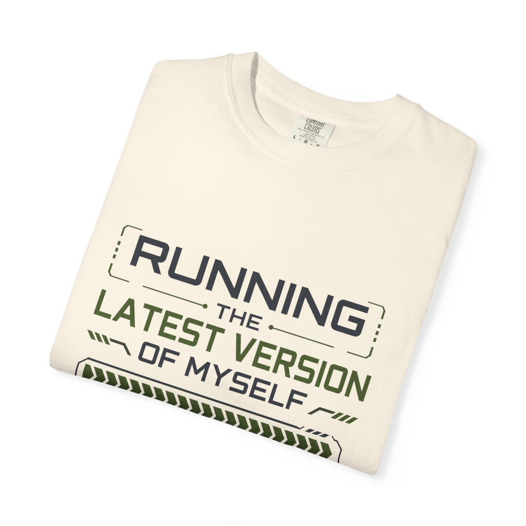 Running The Latest Version Of MySelf - T-Shirt