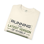 Running The Latest Version Of MySelf - T-Shirt