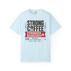 Strong Coffee Stronger Boundaries - T-Shirt