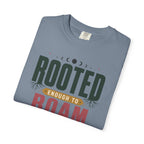 Rooted Enough To Roam - T-Shirt
