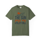 The Sun Pays My Utility Bill - T-Shirt