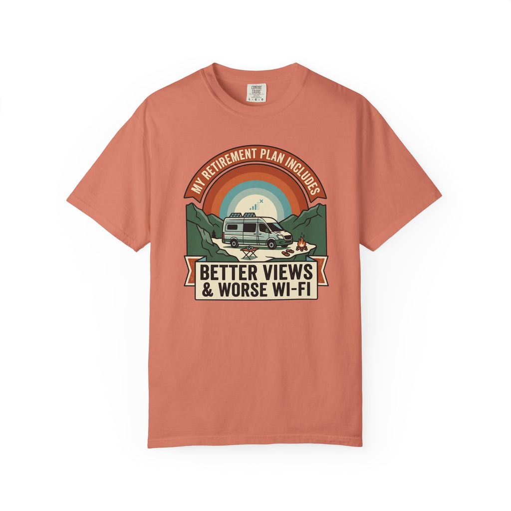 My Retirement Plan Includes Better Views - T-Shirt