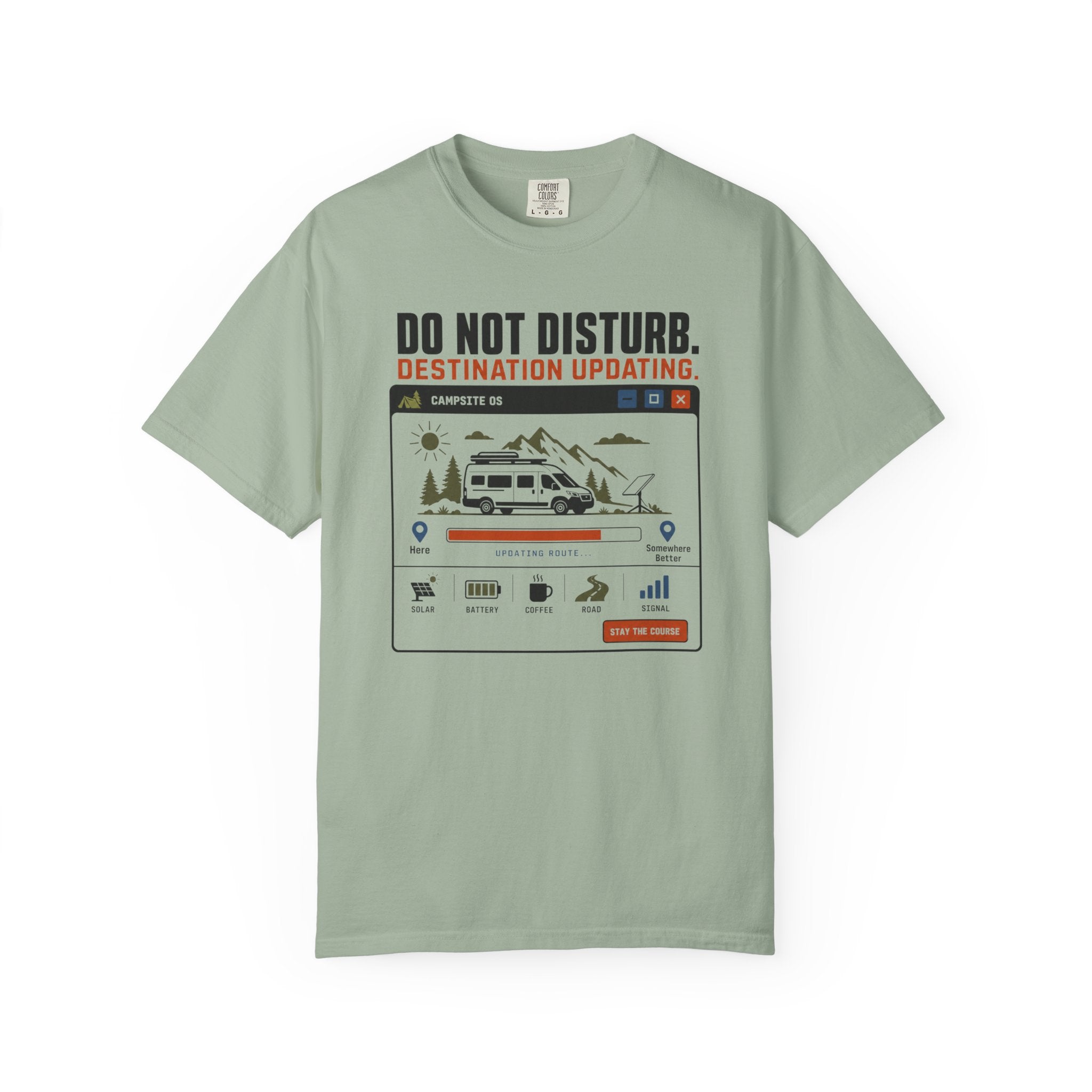 Do Not Disturb Destination Updating - T-Shirt