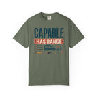 Capable Has Range - T-Shirt