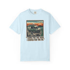 I Came For The View I Stayed 5G - T-Shirt