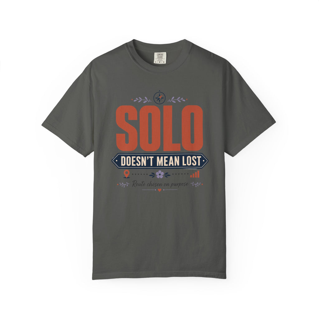 Solo Doesnt Mean Lost - T-Shirt