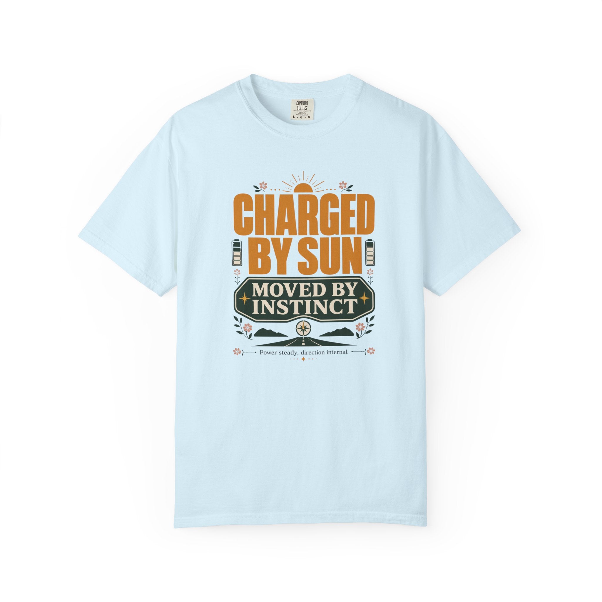 Charged By Sun Moved By Instinct - T-Shirt