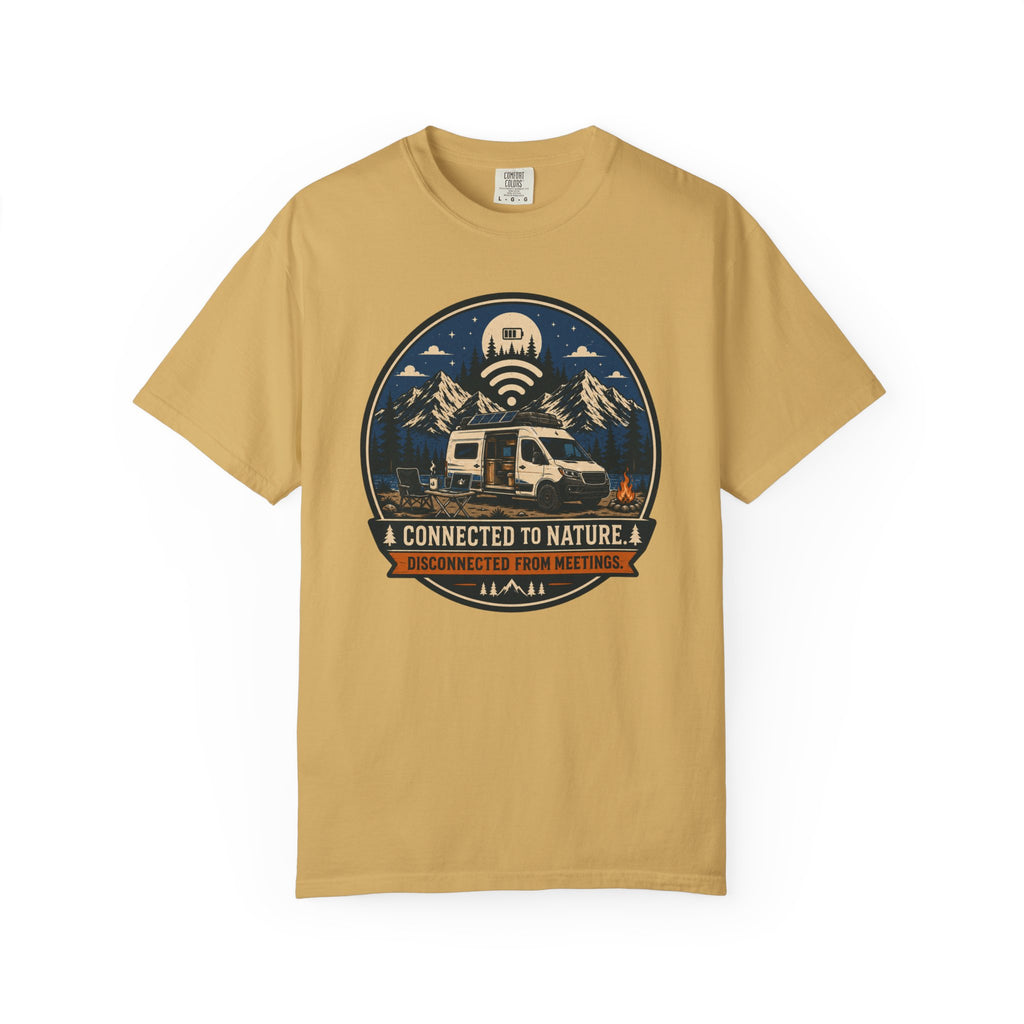 Connected To Nature Disconnected From Meetings - T-Shirt