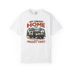 My Smart Home Has Muddy Tires - T-Shirt