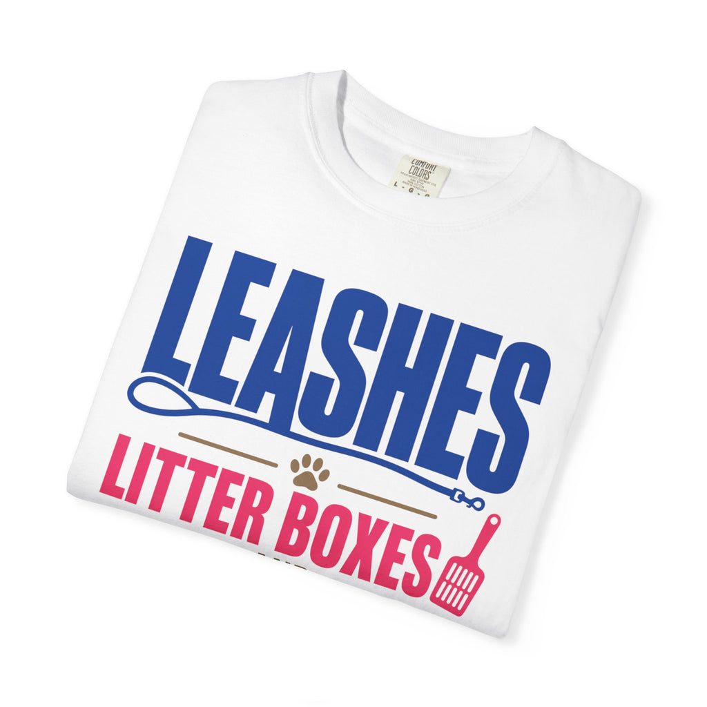 Leashes Litter Boxes And Low Signal - T-Shirt