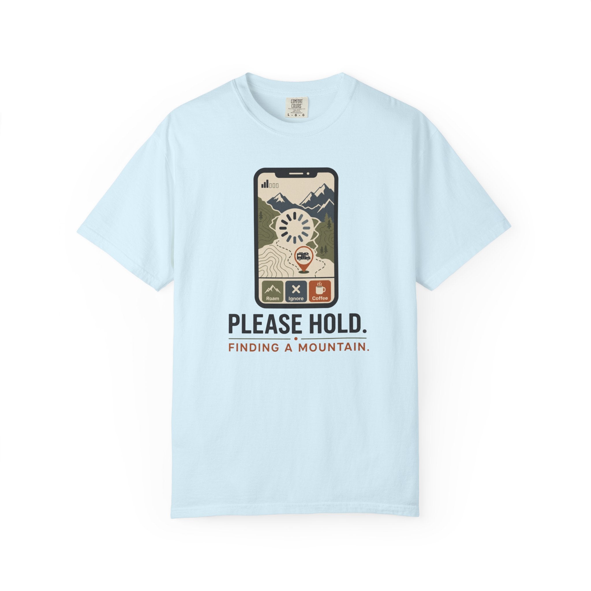 Please Hold Finding A Mountain - T-Shirt