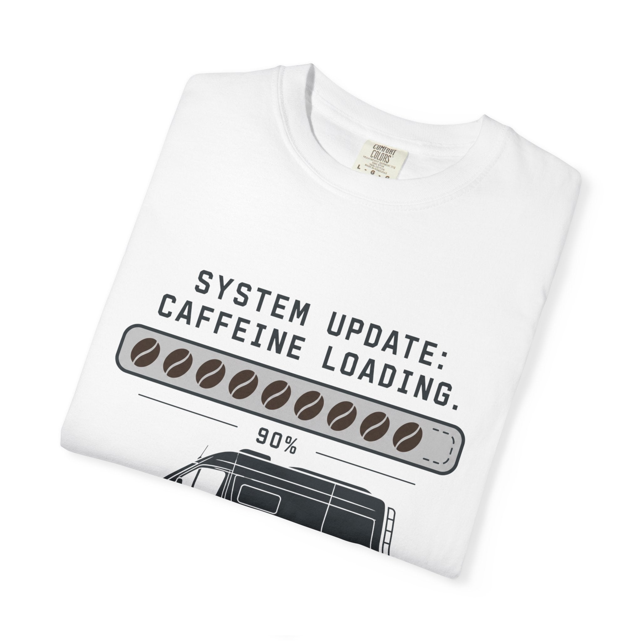 System Update Caffeine Loading - T-Shirt