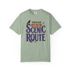 Raven Said Take The Scenic Route - T-Shirt