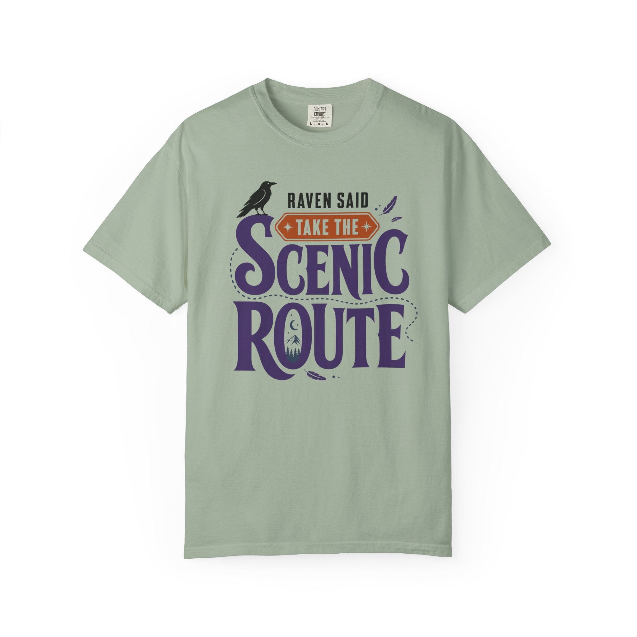 Raven Said Take The Scenic Route - T-Shirt