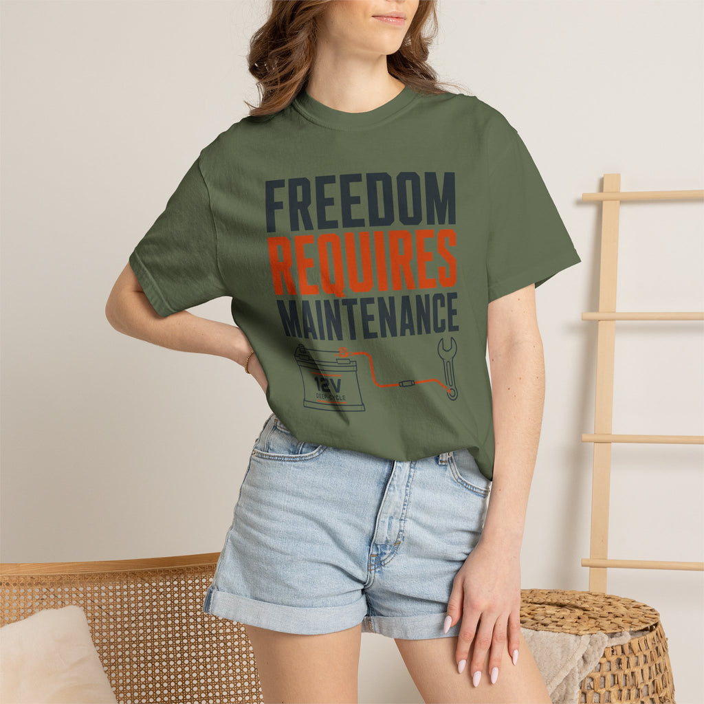 Freedom Requires Maintenance - T-Shirt
