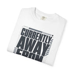 Currently Away From Keyboard - T-Shirt