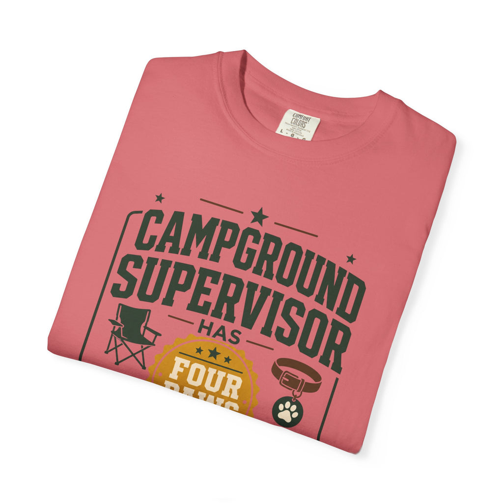 Campground Supervisor Has Four Paws - T-Shirt