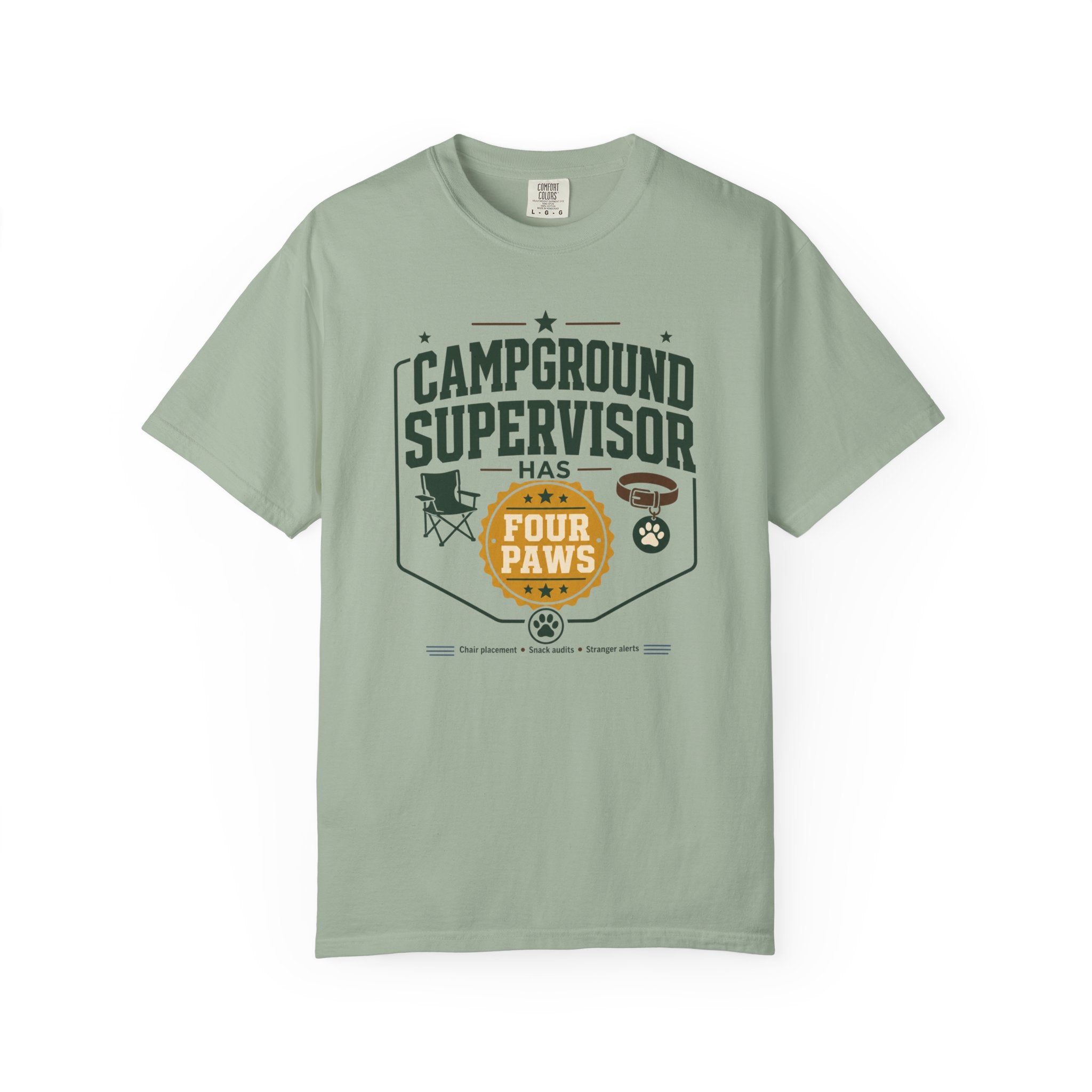 Campground Supervisor Has Four Paws - T-Shirt
