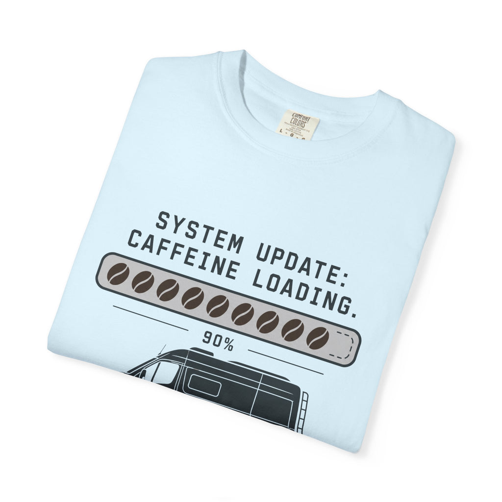 System Update Caffeine Loading - T-Shirt