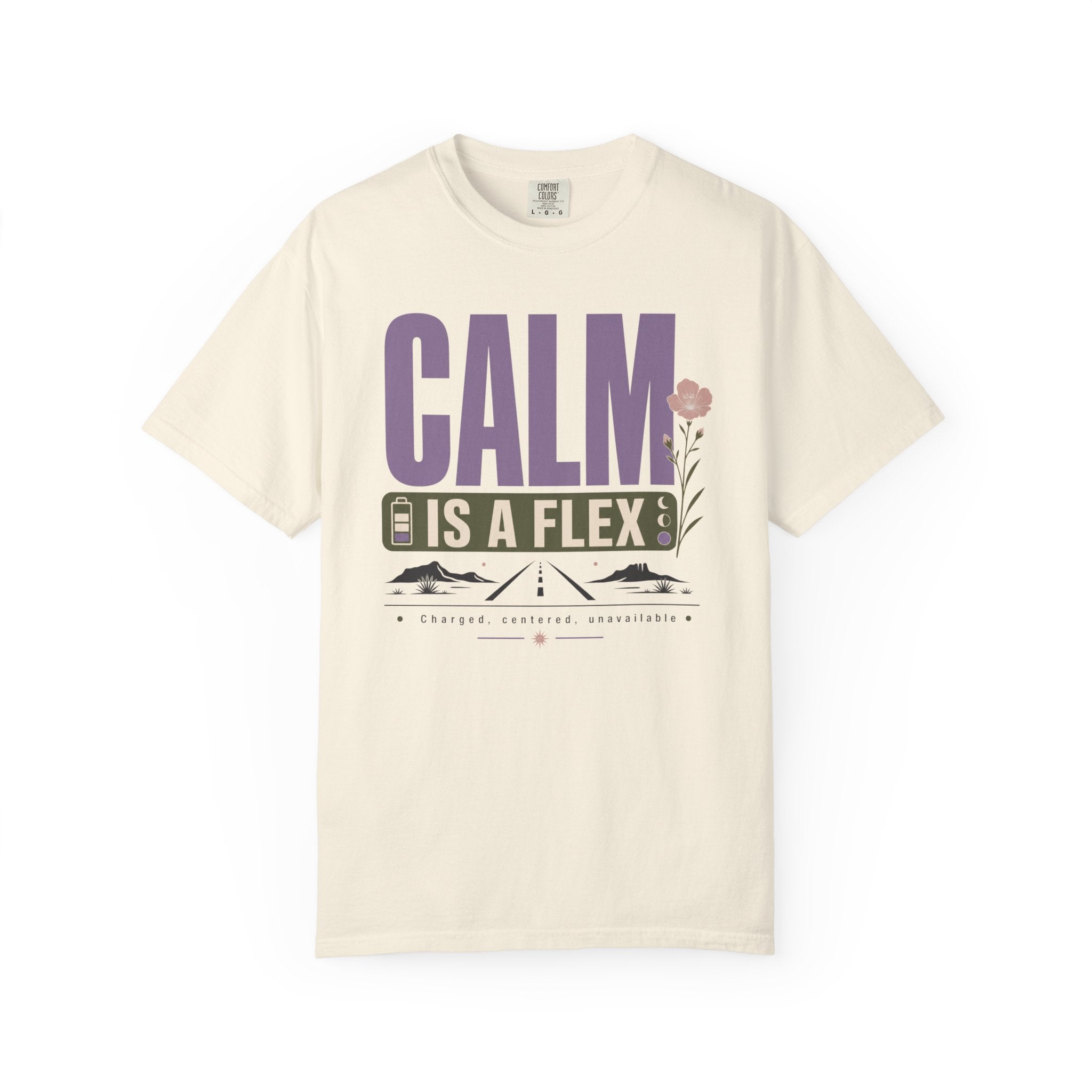 Calm Is A Flex - T-Shirt