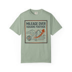 Mileage Over Square Footage - T-Shirt