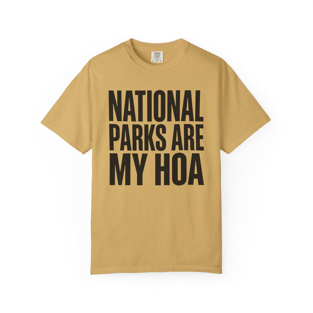 National Parks Are My HOA - T-Shirt
