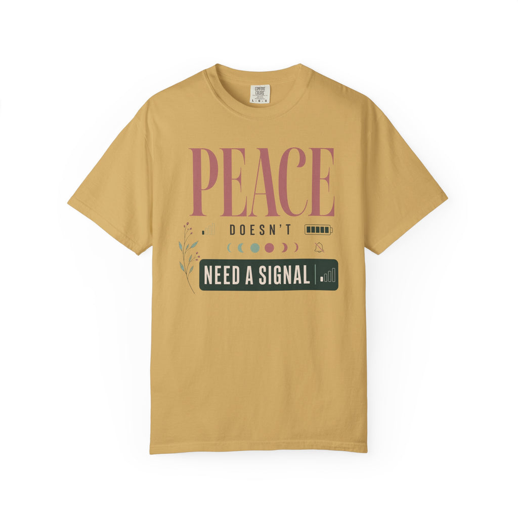 Peace Doesnt Need A Signal - T-Shirt