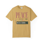 Peace Doesnt Need A Signal - T-Shirt