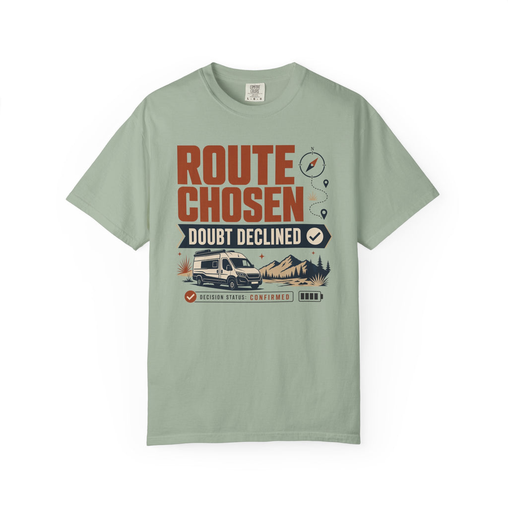 Route Chosen Doubt Declined - T-Shirt