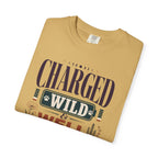 Charged Wild And Well Accompanied - T-Shirt