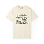 More Horizons Less Headlines - T-Shirt