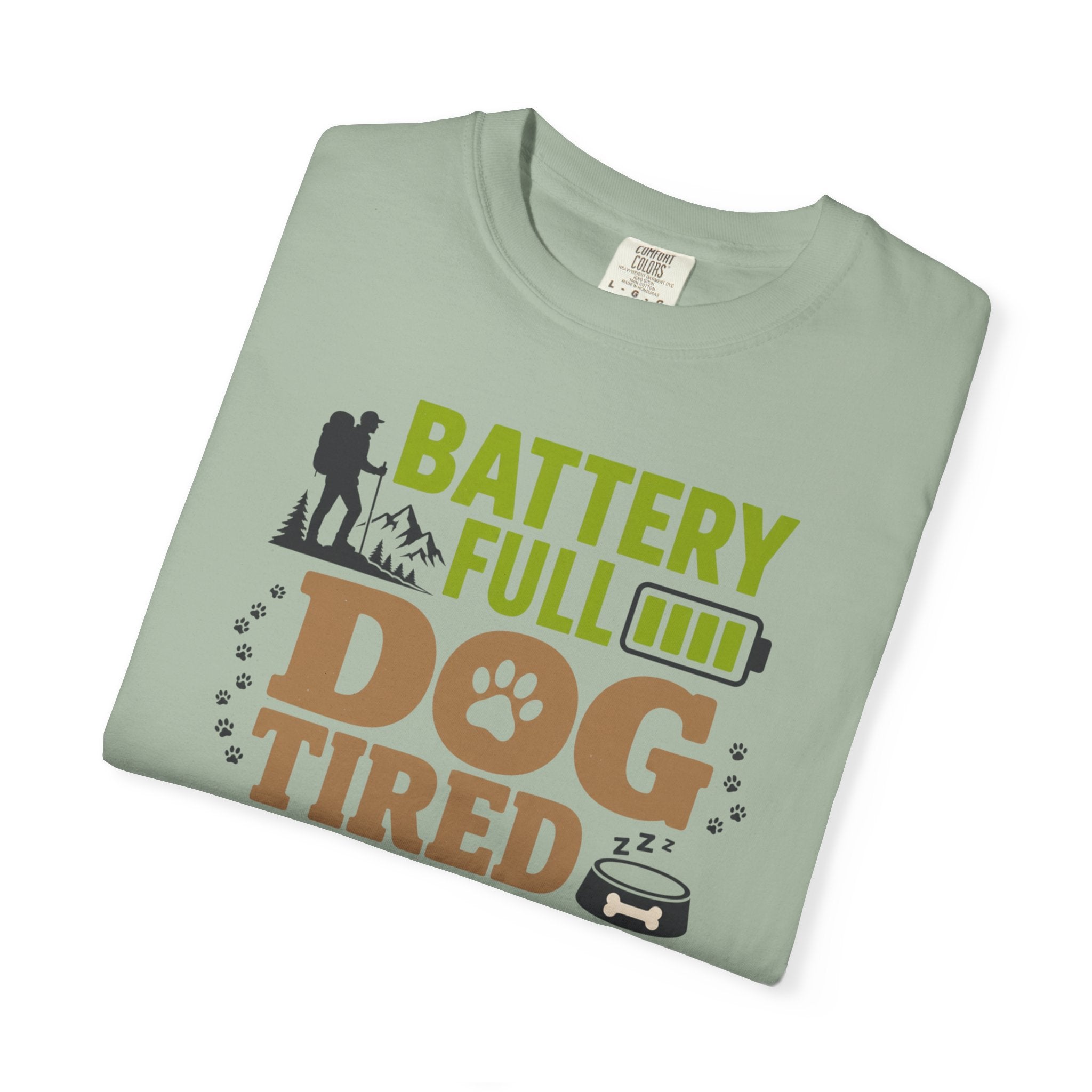 Battery Full Dog Tired Day Won - T-Shirt