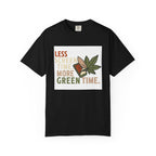 Less Screen Time More Green Time - T-Shirt